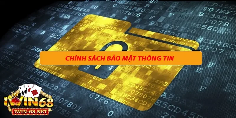 Chính Sách Bảo Mật 1 Chính sách bảo mật IWIN68 được hiểu tổng quan sơ lược là gì?